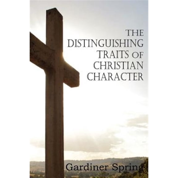 Pre-Owned The Distinguishing Traits of Christian Character
