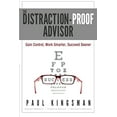 thumbnail image 1 of Pre-Owned The Distraction-Proof Advisor: Gain Control, Work Smarter, Succeed Sooner (Paperback) 0996226109 9780996226103, 1 of 1