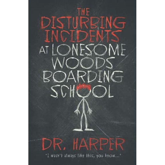 Pre-Owned The Disturbing Incidents at Lonesome Woods Boarding School Paperback