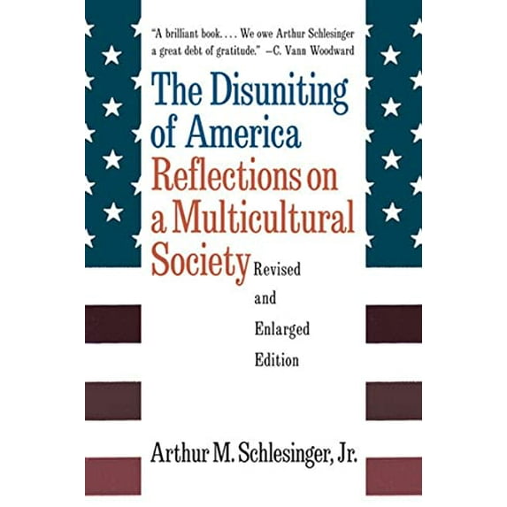 Pre-Owned The Disuniting of America: Reflections on a Multicultural Society Paperback - USED