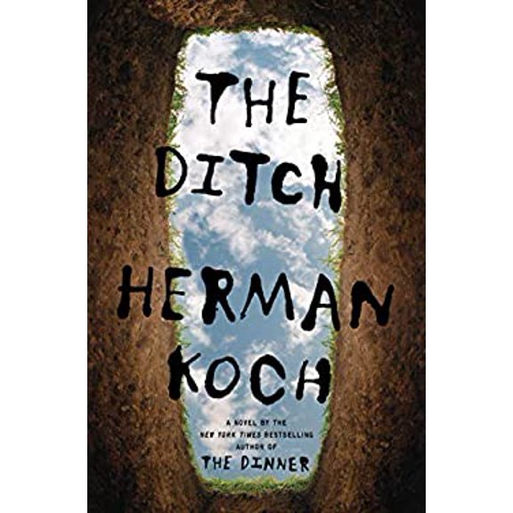 Pre-Owned The Ditch (Hardcover) 0525572384 9780525572381