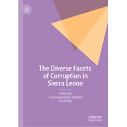 The Diverse Facets of Corruption in Sierra Leone, Hardcover