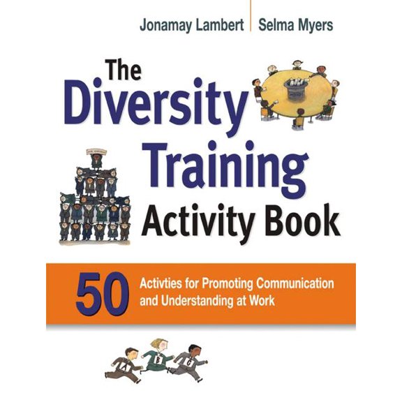 The Diversity Training Activity Book: 50 Activities for Promoting Communication and Understanding at Work, (Paperback)