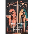 thumbnail image 1 of The Divide: Essays on Gender, Power and the Quiet War Between Us, (Paperback), 1 of 1