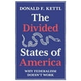 thumbnail image 1 of The Divided States of America: Why Federalism Doesn't Work, (Hardcover), 1 of 1