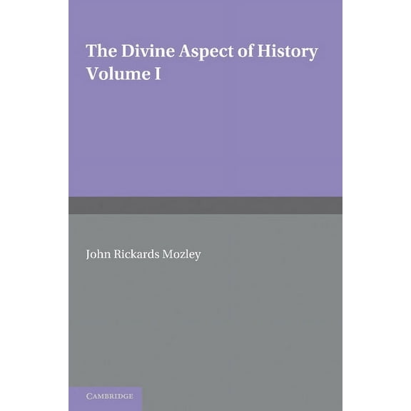 The Divine Aspect of History: Volume 1, (Paperback)