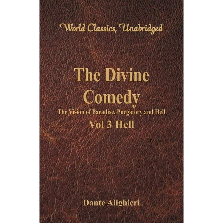 Divine Comedy: All 3 Books in One Edition – Inferno, Purgatorio & Paradiso