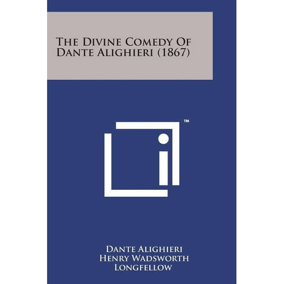 The Divine Comedy of Dante Alighieri (1867) (Paperback)