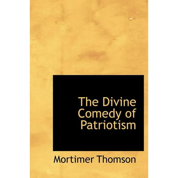 The Divine Comedy of Patriotism (Hardcover)