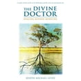 thumbnail image 1 of Pre-Owned The Divine Doctor, Healing Beyond Medicine (Paperback) 1885562993 9781885562999, 1 of 1
