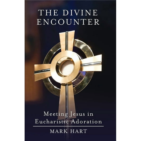 The Divine Encounter: Meeting Jesus in Eucharistic Adoration, (Paperback)