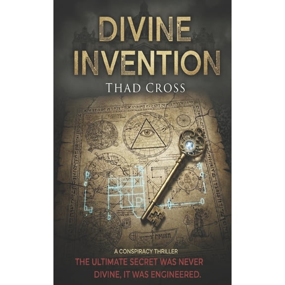 The Divine Invention Divine Invention: A Conspiracy Thriller, Book 1, (Paperback)