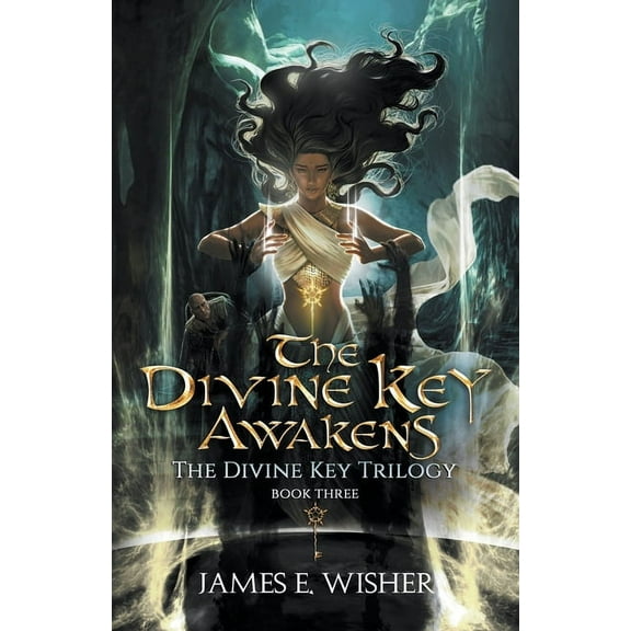 The Divine Key Trilogy The Divine Key Awakens, Book 3, (Paperback)