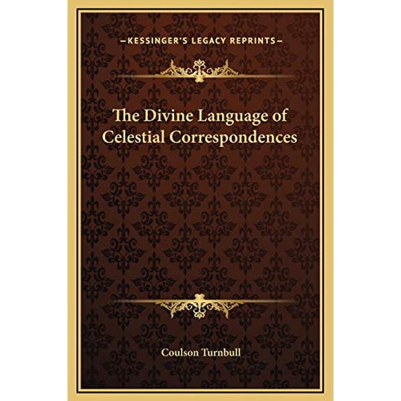 The Divine Language of Celestial Correspondences (Hardcover)