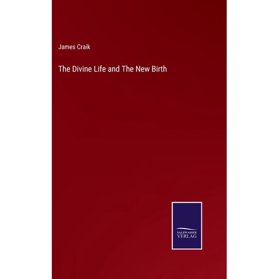 The Divine Life And The New Birth