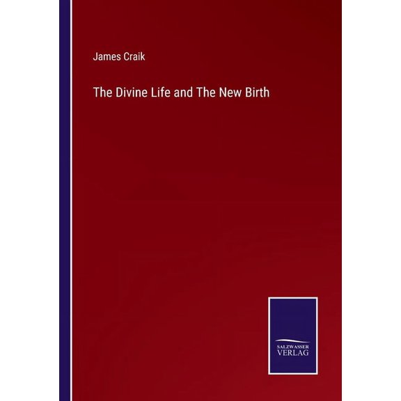 The Divine Life and The New Birth