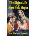 thumbnail image 1 of The Divine Life of the Most Holy Virgin : Abridgement from The Mystical City of God (Paperback), 1 of 1