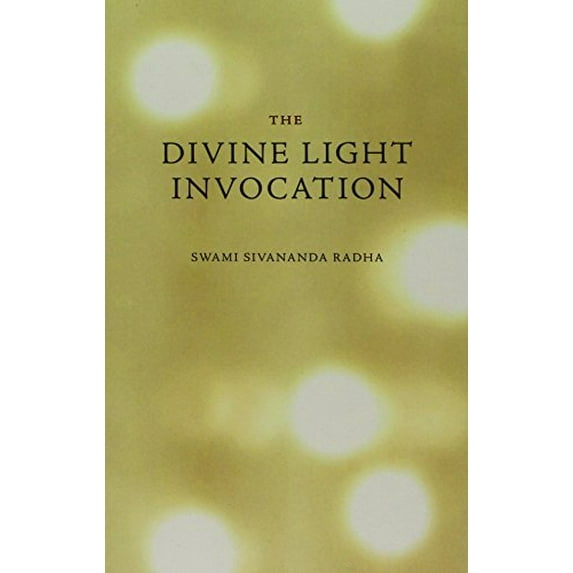 Pre-Owned The Divine Light Invocation (Paperback) 1932018255 9781932018257