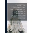 thumbnail image 1 of The Divine Liturgy of the Holy Orthodox Catholic Apostolic Gr?co-Russian Church, 1 of 1