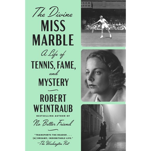 Pre-Owned The Divine Miss Marble: A Life of Tennis, Fame, and Mystery (Paperback) 1524745375 9781524745370