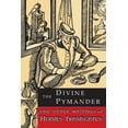 thumbnail image 1 of The Divine Pymander: And Other Writings of Hermes Trismegistus, (Paperback), 1 of 1