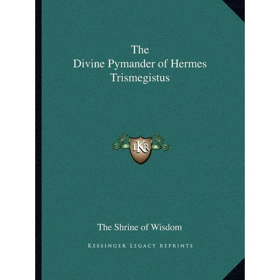 The Divine Pymander of Hermes Trismegistus (Paperback)