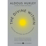 The Divine Within Selected Writings on Enlightenment, Paperback