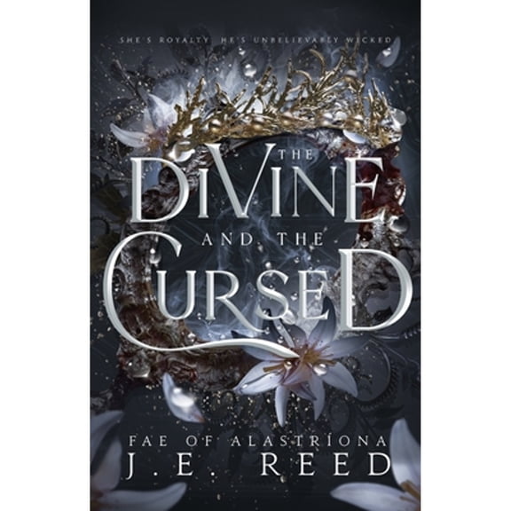 Pre-Owned The Divine and the Cursed: A Fae Fantasy Romance (Fae of Alastrona)