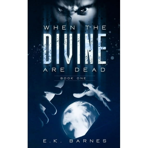 The Diviner's Legacy When the Divine Are Dead, Book 1, (Paperback)