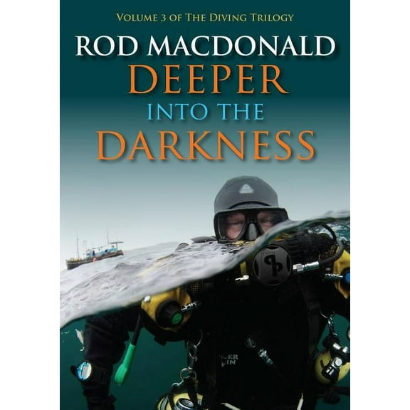 The Diving Trilogy: Deeper into the Darkness (Paperback)