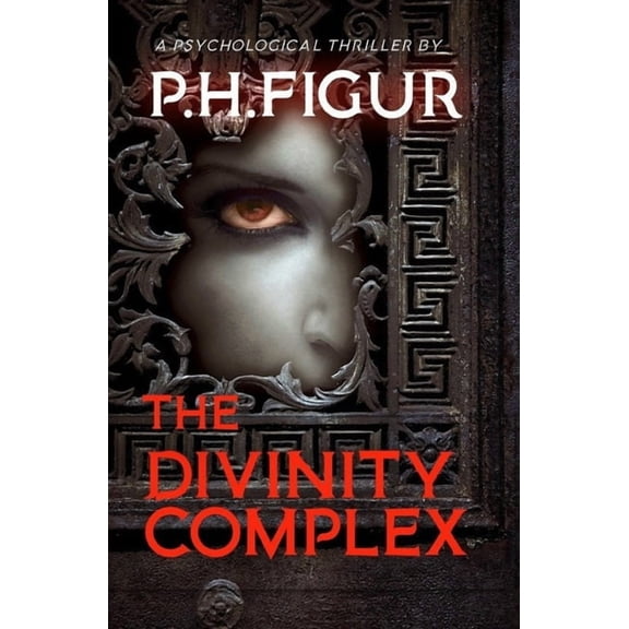 The Divinity Complex, (Paperback)