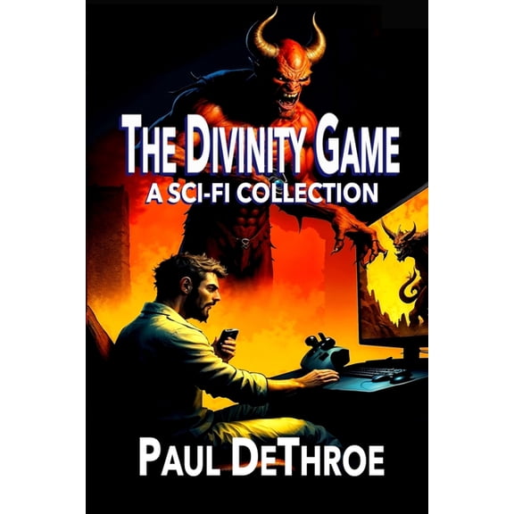 The Divinity Game: A Sci-Fi collection, (Paperback)