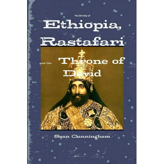 The Divinity of Ethiopia, Rastafari and the Throne of David, (Paperback)