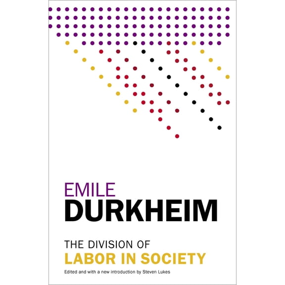 The Division of Labor in Society (Paperback)