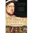 thumbnail image 1 of Pre-Owned The Divorce of Henry VIII: The Untold Story Paperback, 1 of 1