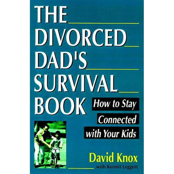 Pre-Owned The Divorced Dad's Survival Book : How to Stay Connected with Your Kids 9780306457999