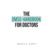 The DMSO Handbook for Doctors, Paperback