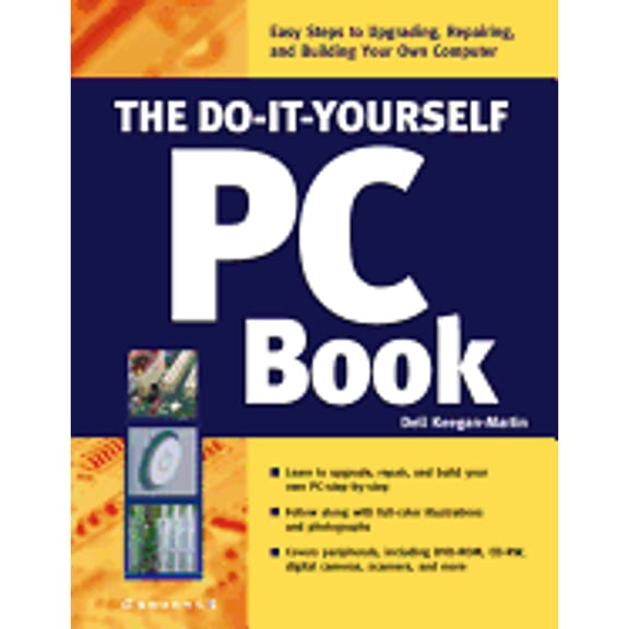Pre-Owned The Do-It-Yourself PC Book: An Illustrated Guide to Upgrading and Repairing Your PC (Paperback) 0072133775 9780072133776
