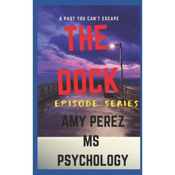 The Dock: Episode Series, (Paperback)