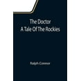 thumbnail image 1 of The Doctor A Tale Of The Rockies, (Paperback), 1 of 1