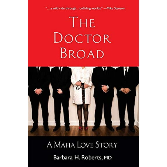 Pre-Owned The Doctor Broad: A Mafia Love Story (Paperback) 1942762682 9781942762683