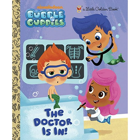 Pre-Owned The Doctor is In! (Bubble Guppies) (Little Golden Book) (Hardcover) 0307975886 9780307975881