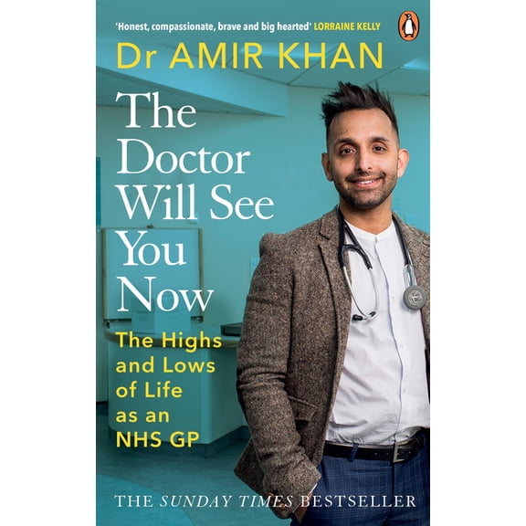 The Doctor Will See You Now : The Highs and Lows of My Life as an NHS GP (Paperback)