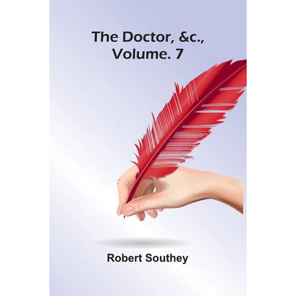 The Doctor, &C., Vol. 7, (Paperback)