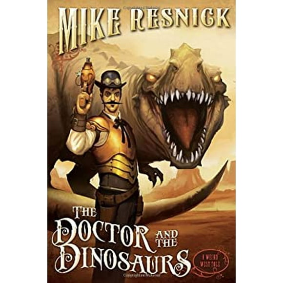 Pre-Owned The Doctor and the Dinosaurs  4 A Weird West Tale Paperback Mike Resnick