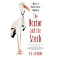 thumbnail image 1 of Pre-Owned The Doctor and the Stork: A Memoir of Modern Medical Babymaking (Paperback) 1631528300 9781631528309, 1 of 1