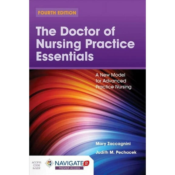 Pre-Owned The Doctor of Nursing Practice Essentials: A New Model for Advanced Practice Nursing (Paperback)