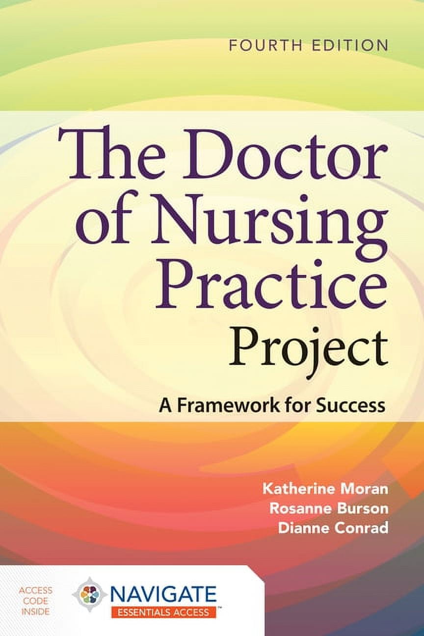 The Doctor of Nursing Practice Project: A Framework for Success, (Paperback)