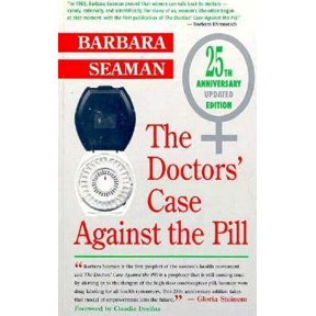 Pre-Owned The Doctor's Case Against the Pill (Paperback) 0897931815 9780897931816