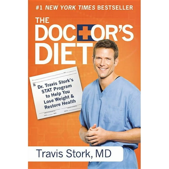 The Doctor's Diet : Dr. Travis Stork's STAT Program to Help You Lose Weight & Restore Health (Paperback)